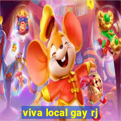 viva local gay rj